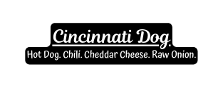 Cincinnati Dog Hot Dog Chili Cheddar Cheese Raw Onion