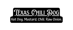 Texas Chili Dog Hot Dog Mustard Chili Raw Onion